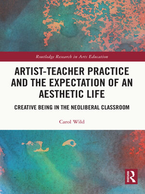 cover image of Artist-Teacher Practice and the Expectation of an Aesthetic Life